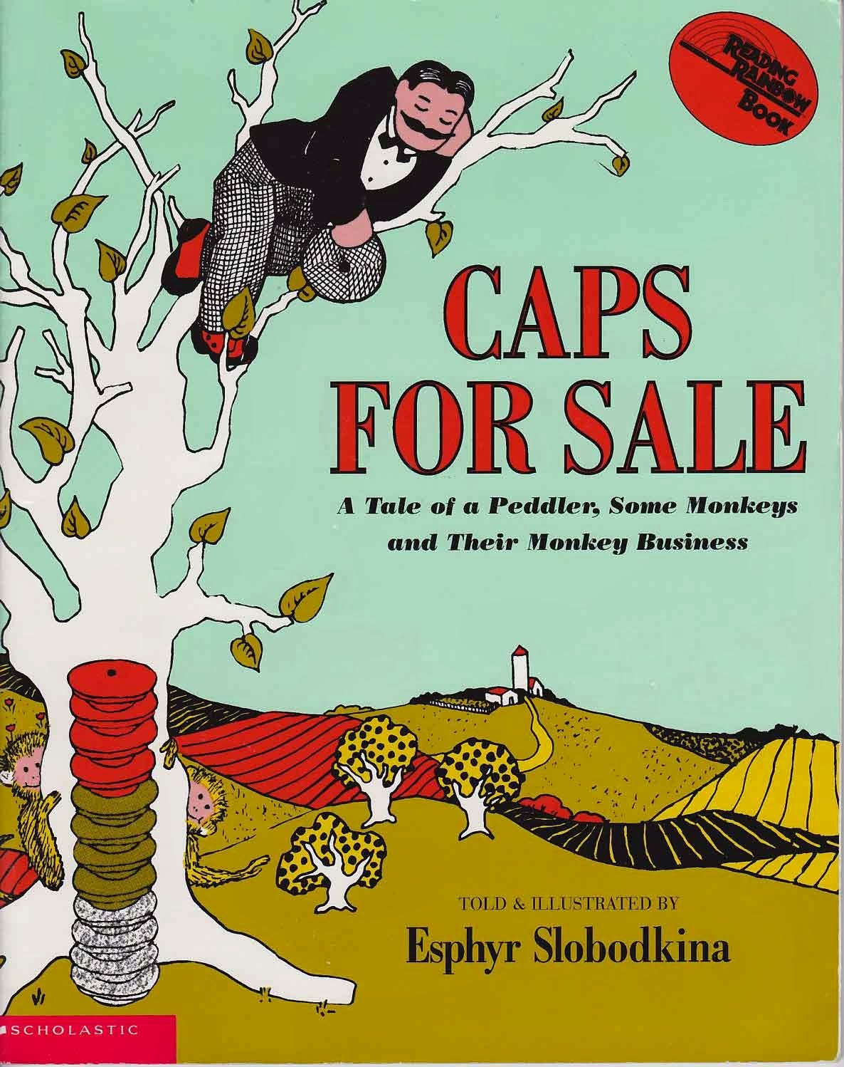 Book cover of Caps for Sale: A Tale of a Peddler, Some Monkeys and Their Monkey Business.